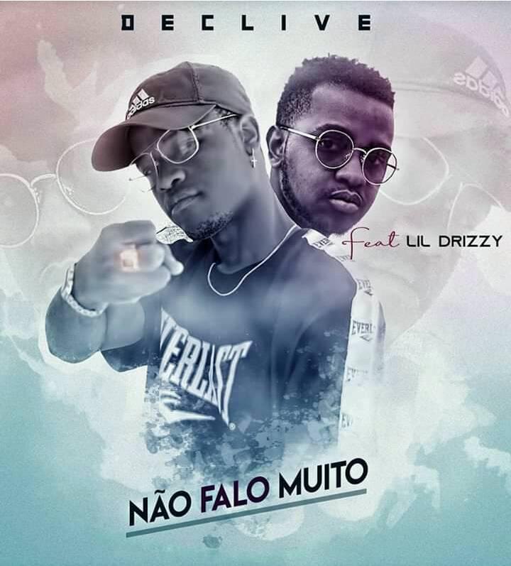 DOWNLOAD MP3: Declive - Não Falo Muito (feat. Lil Drizzy) 2019 | YeahzMusik